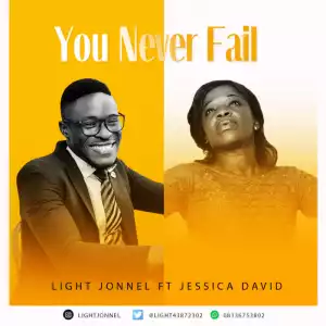 Light Jonnel - You Never Fail ft. Jessica David